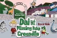 Book Cover for Dai and the Missing Baby Crocodile by David Hale