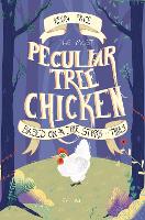 Book Cover for The Most Peculiar Tree Chicken by Kevin Price