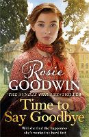 Book Cover for Time to Say Goodbye by Rosie Goodwin