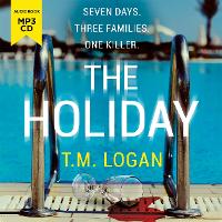 Book Cover for The Holiday by T.M. Logan