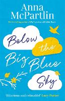 Book Cover for Below the Big Blue Sky by Anna McPartlin