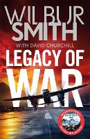 Book Cover for Legacy of War by Wilbur Smith, David Churchill