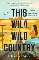 Book Cover for This Wild, Wild Country by Inga Vesper