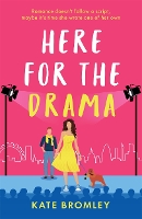 Book Cover for Here for the Drama by Kate Bromley