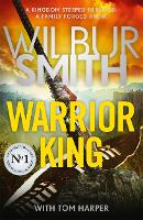 Book Cover for Warrior King by Wilbur Smith, Tom Harper