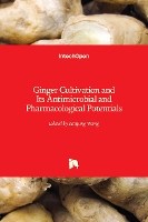 Book Cover for Ginger Cultivation and Its Antimicrobial and Pharmacological Potentials by Haiping Wang