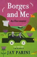 Book Cover for Borges and Me by Jay Parini