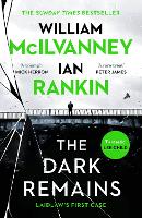 Book Cover for The Dark Remains by Ian Rankin, William McIlvanney