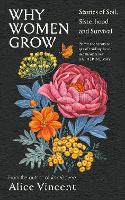 Book Cover for Why Women Grow by Alice Vincent