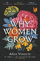 Book Cover for Why Women Grow by Alice Vincent