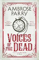 Book Cover for Voices of the Dead by Ambrose Parry