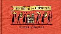 Book Cover for Revenge of the Librarians by Tom Gauld