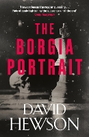 Book Cover for The Borgia Portrait by David Hewson