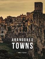 Book Cover for Abandoned Towns by Chris McNab