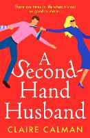 Book Cover for A Second-Hand Husband by Claire Calman