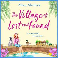 Book Cover for The Village of Lost and Found by Alison Sherlock