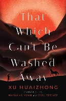 Book Cover for That Which Can't Be Washed Away by Xu Huaizhong