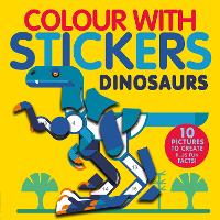 Book Cover for Colour With Stickers: Dinosaurs by Jonny Marx