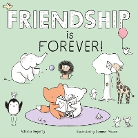 Book Cover for Friendship Is Forever! by Patricia Hegarty