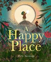 Book Cover for A Happy Place by Britta Teckentrup