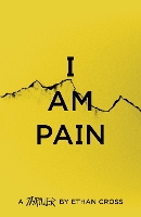 Book Cover for I Am Pain by Ethan Cross