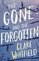 Book Cover for The Gone and the Forgotten by Clare Whitfield