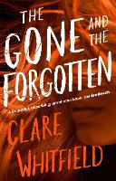 Book Cover for The Gone and the Forgotten by Clare Whitfield