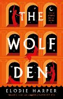 Book Cover for The Wolf Den by Elodie Harper