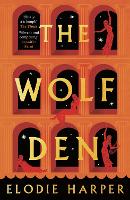 Book Cover for The Wolf Den by Elodie Harper