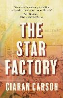 Book Cover for The Star Factory by Ciaran Carson