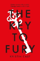 Book Cover for The Key to Fury by Kristin Cast