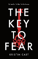 Book Cover for The Key to Fear by Kristin Cast
