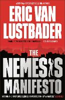 Book Cover for The Nemesis Manifesto by Eric Van Lustbader