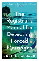 Book Cover for The Registrar's Manual for Detecting Forced Marriages by Sophie Hardach