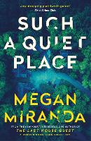 Book Cover for Such a Quiet Place by Megan Miranda