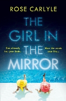 Book Cover for The Girl in the Mirror by Rose Carlyle