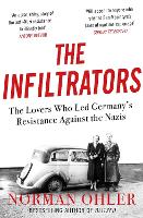 Book Cover for The Infiltrators  by Norman Ohler