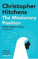 Book Cover for The Missionary Position by Christopher Hitchens