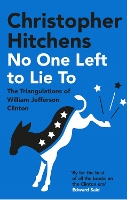 Book Cover for No One Left to Lie To by Christopher Hitchens