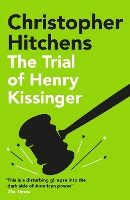 Book Cover for The Trial of Henry Kissinger by Christopher Hitchens