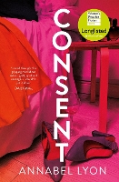 Book Cover for Consent by Annabel (Author) Lyon