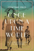 Book Cover for Once Upon a Time World by Jonathan Miles