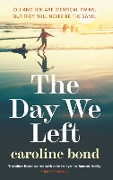 Book Cover for The Day We Left by Caroline Bond