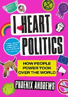 Book Cover for I Heart Politics by Phoenix Andrews