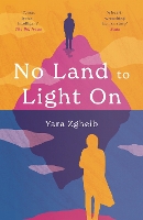 Book Cover for No Land to Light On by Yara Zgheib