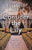 Book Cover for Consider the Lily by Elizabeth Buchan
