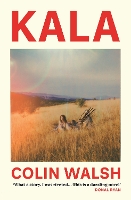 Book Cover for Kala by Colin Walsh