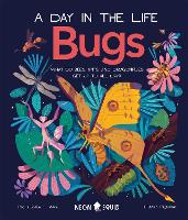 Book Cover for Bugs (A Day in the Life) by Jessica L. Ware