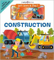 Book Cover for Let's Learn & Play! Construction by Priddy Books, Roger Priddy