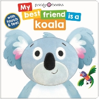 Book Cover for My Best Friend Is a Koala by Roger Priddy
